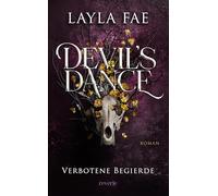 Devil's Dance: Verbotene Begierde: Roman | Dark Romantasy mit Enemies to Lovers-Dynamik | Leidenschaftliches Finale der Jaga and the Devil-Trilogie