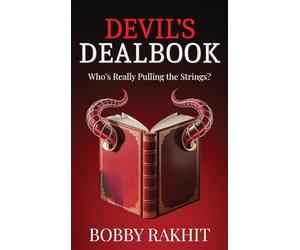 Devil's Dealbook: Who’s Really Pulling the Strings?: Will the Real Deal Maker Stand Up?