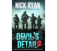 Devil's Detail 2: A World War 3 Techno-Thriller Action Event