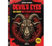 Devil's eyes: Rob Zombie tra il palco e lo schermo - [Shatter]