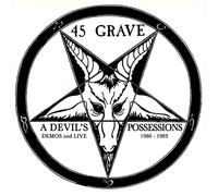 45 Grave A Devil's Possessions - Demos & Live 1980-1983 (CD)