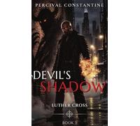 Devil's Shadow: A Dark Crossroads Urban Fantasy: 3