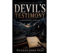 Devil's Testimony: A Philosophical Thriller