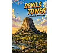Devils Tower: America's most iconic natural landmarks