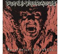 DEVILS WHOREHOUSE - REVELATION UNORTHODOX