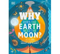 Devin Dennie Why Does the Earth Need the Moon? (Copertina rigida) Why? Series