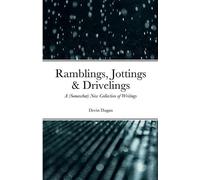 Devin Dugan Ramblings, Jottings & Drivelings (Tascabile)