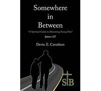 Devin E. Caruthers Somewhere In Between (Tascabile)