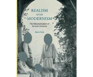 Devin Fore Realism after Modernism (Tascabile) October Books