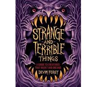 Devin Forst Strange and Terrible Things (Copertina rigida) (PRESALE 03/09/2026)