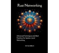 Devin Gilbert Rust Networking (Tascabile)
