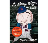 Devin Gordon So Many Ways to Lose (Copertina rigida)