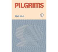 Devin Kelly Pilgrims (Tascabile)