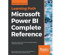 Microsoft Power BI Complete Reference: Bring your data to life with the powerful features of Microsoft Power BI