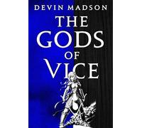 Devin Madson The Gods of Vice (Tascabile) Vengeance Trilogy