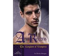 Devin Morgan Aris Reigns: The Kingdom of Vampires (Tascabile)
