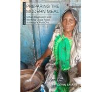 Devin Smart Preparing the Modern Meal (Copertina rigida) New African Histories