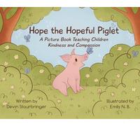 Devin Staurbringer Hope the Hopeful Piglet (Copertina rigida)