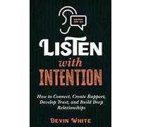 Devin White Listen with Intention (Tascabile)