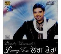 Devinder Khannewala - Laung Tera - Nuovo CD Punjabi Bollywood Sa Re Ga Ma