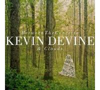 Devine,Kevin - Between the Concrete and Clouds