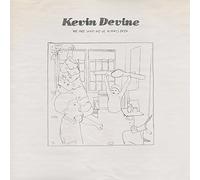 Kevin Devine We Are Who We've Always Been (Vinyl LP)