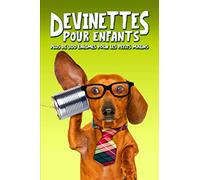 Devinettes pour enfants : plus de 300 énigmes pour les petits malins
