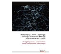 Devisha Arunadevi Tiwari Demystifying Chaotic Cryptology (Tascabile)