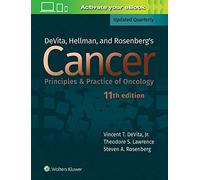Devita, Hellman, and Rosenberg's Cancer: Principles & Practice of Oncology
