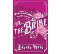 Devney Perry The Bribe (Tascabile) Calamity Montana