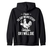 Devo Dire Cose strane o morirò Amante del caffè e dei polli Felpa con Cappuccio