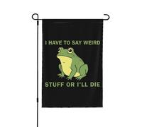 Devo dire cose strane o morirò, bandiera da giardino 12x18, cartello da giardino con rana, bandiera da casa, senza supporto, bifacciale