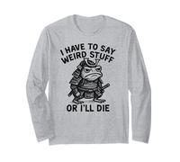 Devo Dire Cose strane o morirò - Divertente Rana Samurai Maglia a Manica
