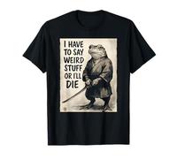 Devo Dire Cose strane o morirò - Divertente Rana Samurai Maglietta