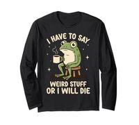 Devo Dire Cose strane o morirò Funny Meme Frog Maglia a Manica