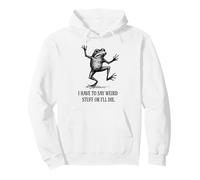 Devo Dire Cose strane o morirò - Rana Divertente Felpa con Cappuccio