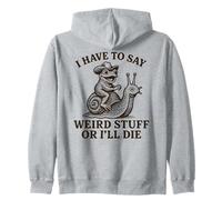 Devo Dire Cose strane o morirò - Rana Divertente Felpa con Cappuccio
