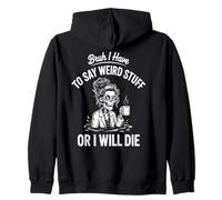 Devo Dire Cose strane o morirò Scheletro Medico Felpa con Cappuccio