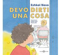 Devo dirti una cosa