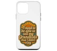 Devo essere in grado di dire ai miei nipoti che non sono rimasto Custodia per iPhone 12 mini