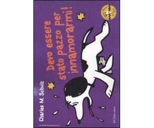 Devo essere stato pazzo per innamorarmi! Celebrate Peanuts 60 years (Vol. 11)