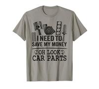 Devo Risparmiare i Miei Soldi Oh Look Ricambi Auto Guy Meccanico Maglietta