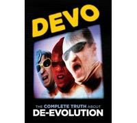 Devo: The Complete Truth About De-Evolution (DVD) Devo