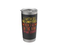 Devo vedere la caramella prima divertente sarcasmo di Halloween Bicchiere termico in acciaio inox doppia parete