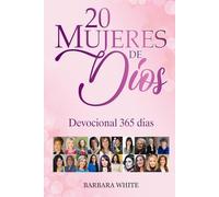 Devocional 365 días :: 20 Mujeres de Dios: Devocional para Mujeres