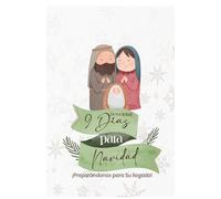 Devocional 9 Días para Navidad: ¡Preparandonos para Su llegada!