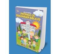 Devocional colorido com personagens bíblicos para pintar: Vamos colorir o mundo