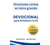 Devocional cristiano: Oraciones diarias en letra grande para fortalecer la Fe