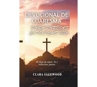 DEVOCIONAL DE CUARESMA PARA PAREJAS CATÓLICAS 2026: 40 días de amor, fe y reflexión juntos