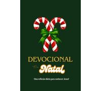 Devocional de Natal: Uma reflexão diària para conhecer Jesus!